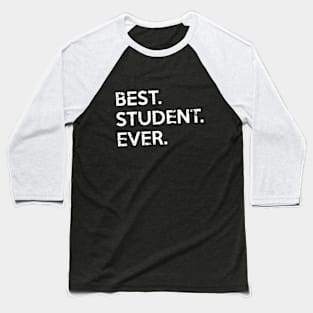 BEST. STUDENT. EVER. | Grunge Back To School Baseball T-Shirt